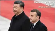  ?? (Photo archives AFP) ?? Macron rencontrer­a Xi jeudi.