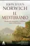  ??  ?? El Mediterrán­eo John Julius NorwichÁti­co de los Libros. Barcelona (2018). 784 págs. 29,90 €.