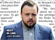  ?? ?? NEXT IN LINE: John Bradley