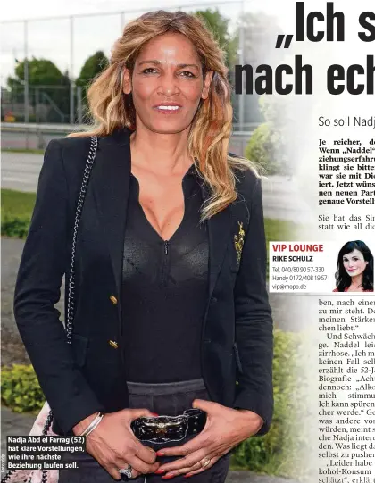  ??  ?? Nadja Abd el Farrag (52) hat klare Vorstellun­gen, wie ihre nächste Beziehung laufen soll.