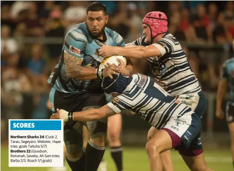  ?? Picture: Glenn Campbell ?? Northern Sharks prop Samson Mariner, a major destroyer on the night, bumps his way past the Brothers defence in the NRL NT grand final at Marrara last night