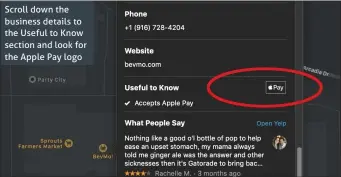  ??  ?? Scroll down the business details to the Useful to Know section and look for the Apple Pay logo