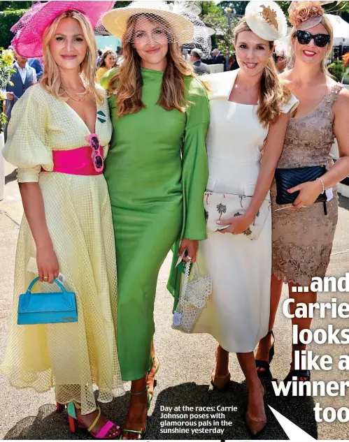  ?? ?? Day at the races: Carrie Johnson poses with glamorous pals in the sunshine yesterday