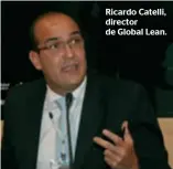  ??  ?? Ricardo Catelli, director de Global Lean.