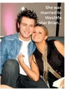  ??  ?? She was married to Westlife star Brian…