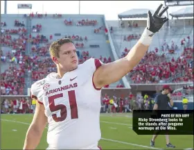  ?? PHOTO BY BEN GOFF ?? Ricky Stromberg looks to the stands after pregame warmups at Ole Miss.