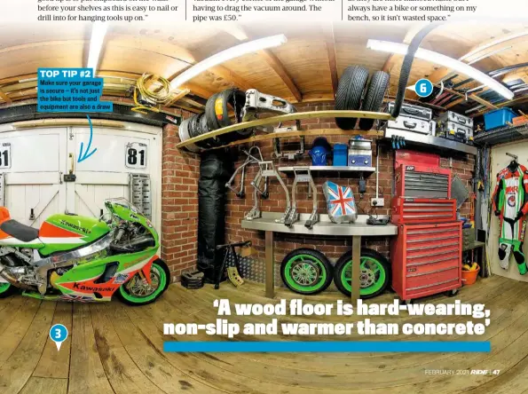  ??  ?? TOP TIP #2
Make sure your garage is secure — it’s not just the bike but tools and equipment are also a draw