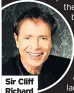  ??  ?? Sir Cliff Richard