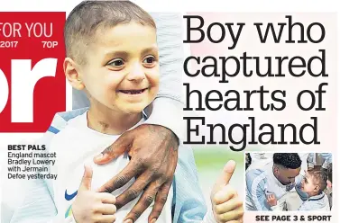  ??  ?? BEST PALS England mascot Bradley Lowery with Jermain Defoe yesterday