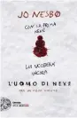  ??  ?? L’uomo di neve, Einaudi Stile libero Big, pagg. 552, 20 €. È una riedizione/prima edizione: Einaudi pubblica il romanzo con la nuova traduzione di Eva Kampmann