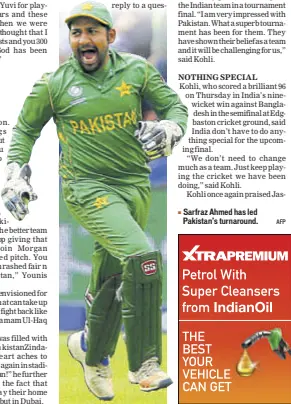  ?? AFP ?? Sarfraz Ahmed has led Pakistan’s turnaround.