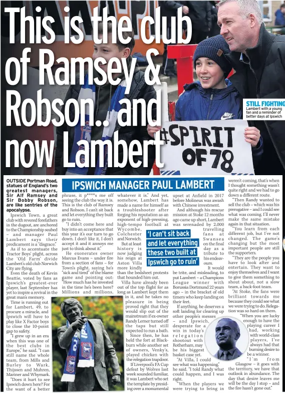  ??  ?? STILL FIGHTING Lambert with a young fan and a reminder of better days at Ipswich