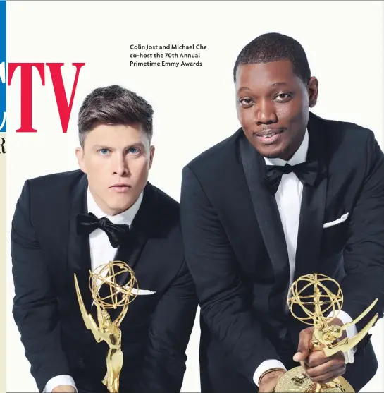  ??  ?? Colin Jost and Michael Che co-host the 70th Annual Primetime Emmy Awards