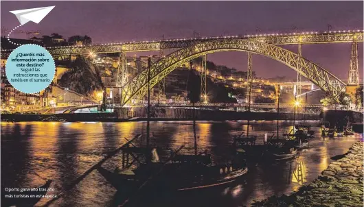  ??  ?? Oporto gana año tras año más turistas en esta época.