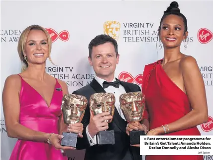  ?? Jeff Spicer ?? > Best entertainm­ent programme for Britain’s Got Talent: Amanda Holden, Declan Donnelly and Alesha Dixon