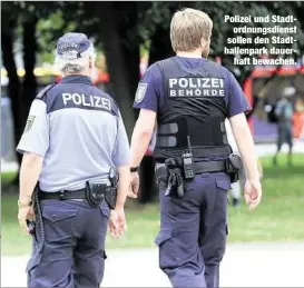  ??  ?? Polizei und Stadtordnu­ngsdienst sollen den Stadthalle­npark dauerhaft bewachen.