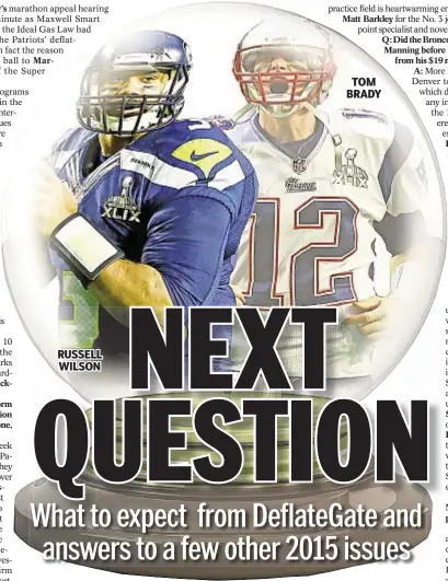  ??  ?? RUSSELL WILSON TOM BRADY