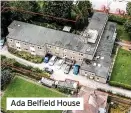  ??  ?? Ada Belfield House