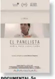  ??  ?? DOCUMENTAL. Se estrena esta semana.