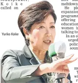  ??  ?? Yuriko Koike