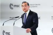  ?? AP PHOTO/PETR DAVID JOSEK ?? China’s Director of the Office of the Central Foreign Affairs Commission Wang Yi speaks at the Munich Security Conference Feb. 18 at the Bayerische­r Hof Hotel in Munich.