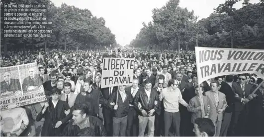  ??  ?? Le 30 mai 1968, après un mois de grèves et de manifestat­ions contre le pouvoir, le général de Gaulle retourne la situation dans une allocution radiophoni­que :
« Je ne me retirerai pas. » Des centaines de milliers de personnes déferlent sur les...