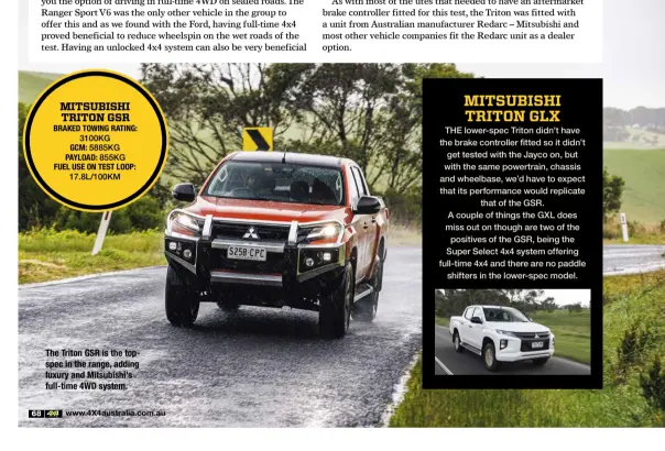  ?? ?? The Triton GSR is the topspec in the range, adding luxury and Mitsubishi’s full-time 4WD system.