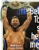  ?? BY ?? 2011 World champ Bellew EXCLUSIVE