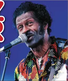  ??  ?? THE LATE, GREAT CHUCK BERRY