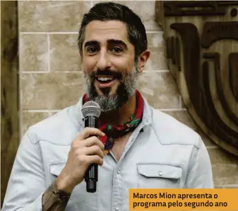  ??  ?? Marcos Mion apresenta o programa pelo segundo ano