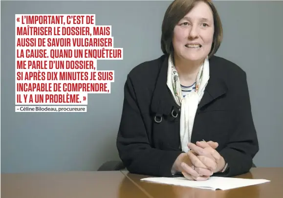  ?? PHOTO CHANTAL POIRIER ?? La procureure de la Couronne Céline Bilodeau, spécialisé­e dans les dossiers de fraude et corruption, prend sa retraite après 33 ans.