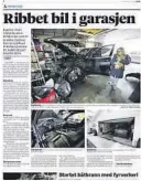  ??  ?? MANDAG: Faksimile av Vardens sak tirsdag om innbrudd i en BMW X5 natt til mandag. Store deler av bilen var demontert i garasjen.