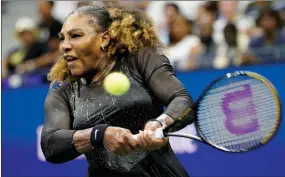  ?? ?? The Associated Press
Serena Williams returns a shot to Danka Kovinic during the first round of the U.S. Open tennis championsh­ips, in New York.