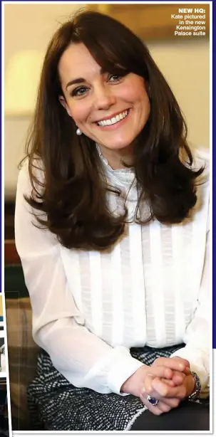  ??  ?? NEW HQ: Kate pictured in the new Kensington Palace suite