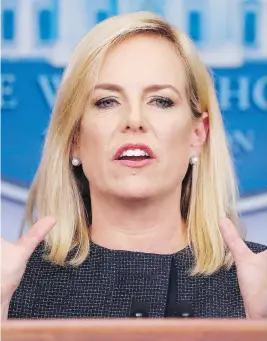  ?? PABLO MARTINEZ MONSIVAIS / THE ASSOCIATED PRESS ?? Homeland Security Secretary Kirstjen Nielsen speaks to the media during the daily briefing at the White House on Monday.