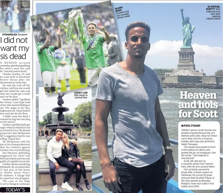  ??  ?? STRANGLED Elizabeth LUCKY LAD With Helen in Central Park winrounded treble off the IS STATUE, SCOTT? Star chills out on a tour boat passing Liberty Island