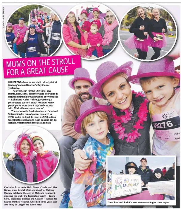  ??  ?? HUNDREDS of mums were left tickled pink at Geelong’s annual Mother’s Day Classic yesterday.
The event, run for the 12th time, saw mums, dads, sons, daughters and everyone in between running or walking one of two tracks — 3.9km and 7.3km — through...