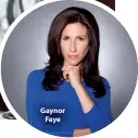  ??  ?? Gaynor Faye