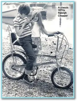  ??  ?? A classic 1970s Raleigh Chopper