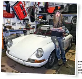  ??  ?? Left Magnus Walker wasn’t sure what to do with the car, but knew a restomod was the wrong course of action