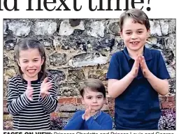  ??  ?? FACES ON VIEW: Princess Charlotte and Princes Louis and George clapping for the NHS in March in a photo released earlier in the lockdown