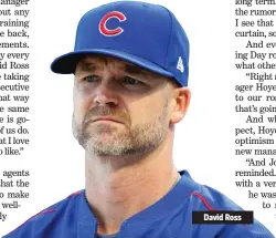  ??  ?? David Ross