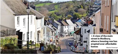  ?? Martin Freeman ?? A view of the main street in Modbury, where a housing row has erupted over affordable homes