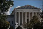  ?? Getty Images/tns ?? The United States Supreme Court on October 22 in Washington, DC.