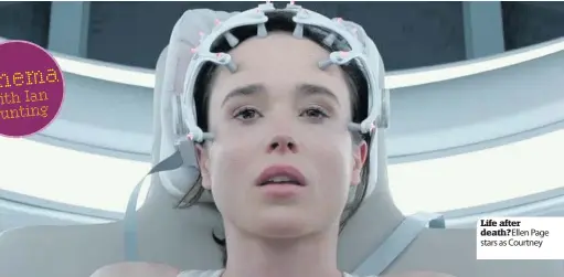  ??  ?? Life after death? Ellen Page stars as Courtney