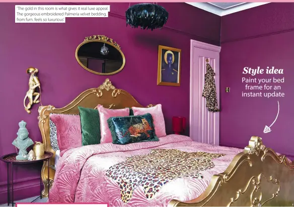  ??  ?? ‘ The gold in this room is what gives it real luxe appeal. The gorgeous embroidere­d Palmeria velvet bedding, from furn. feels so luxurious’