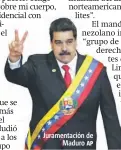  ?? AP ?? Juramentac­ión de Maduro