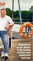  ??  ?? ROMANTIK an der Alster: Katja Suding schließt eine zweite Ehe nicht aus