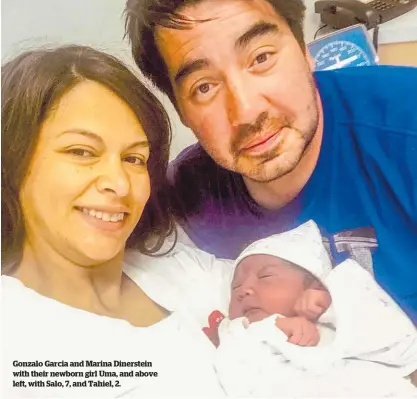  ??  ?? Gonzalo Garcia and Marina Dinerstein with their newborn girl Uma, and above left, with Salo, 7, and Tahiel, 2.