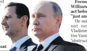  ??  ?? ALLIES Vladimir Putin, right, is accused of backing Bashar al-Assad